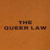 The Queer Law. 