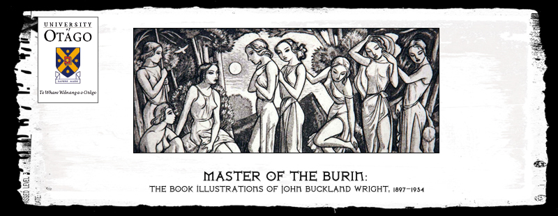Master of the Burin: The Book Illustrations of John Buckland Wright, 1897 - 1954, Special Collections, University of Otago Library, New Zealand