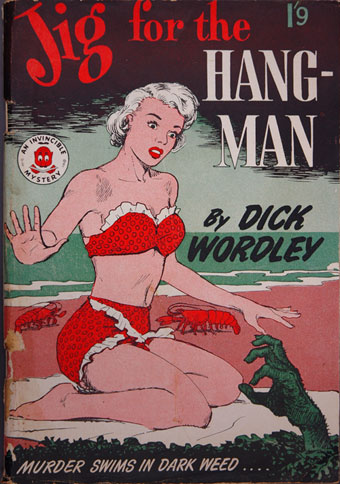 Dick Wordley, Jig for the Hangman. 