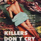 Killers Don't Cry. 