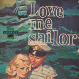 Love Me Sailor. 