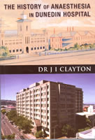 The History of Anaesthesia in Dunedin Hospital (book cover)