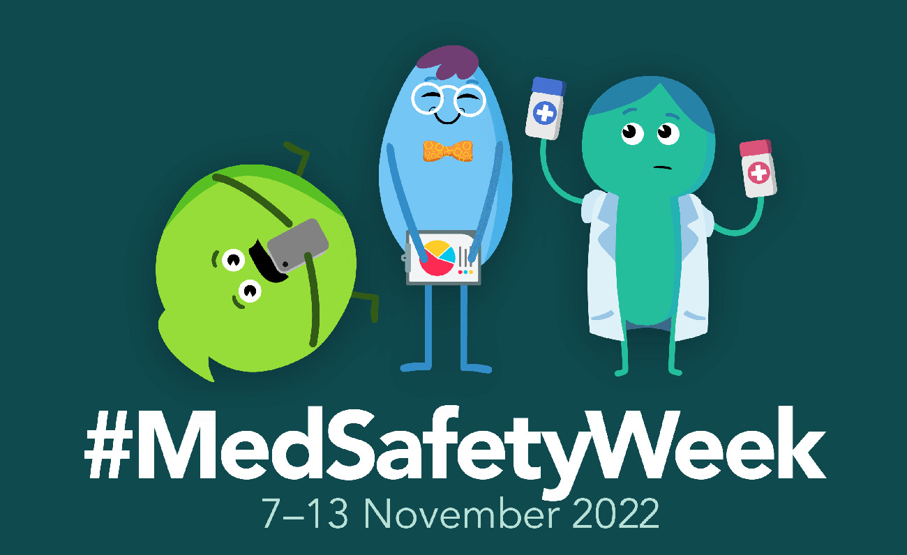 Med Safety Week 2022 banner, showing 3 cartoon figures (one with clear side effects), and the text: 7 to 13 November 2022