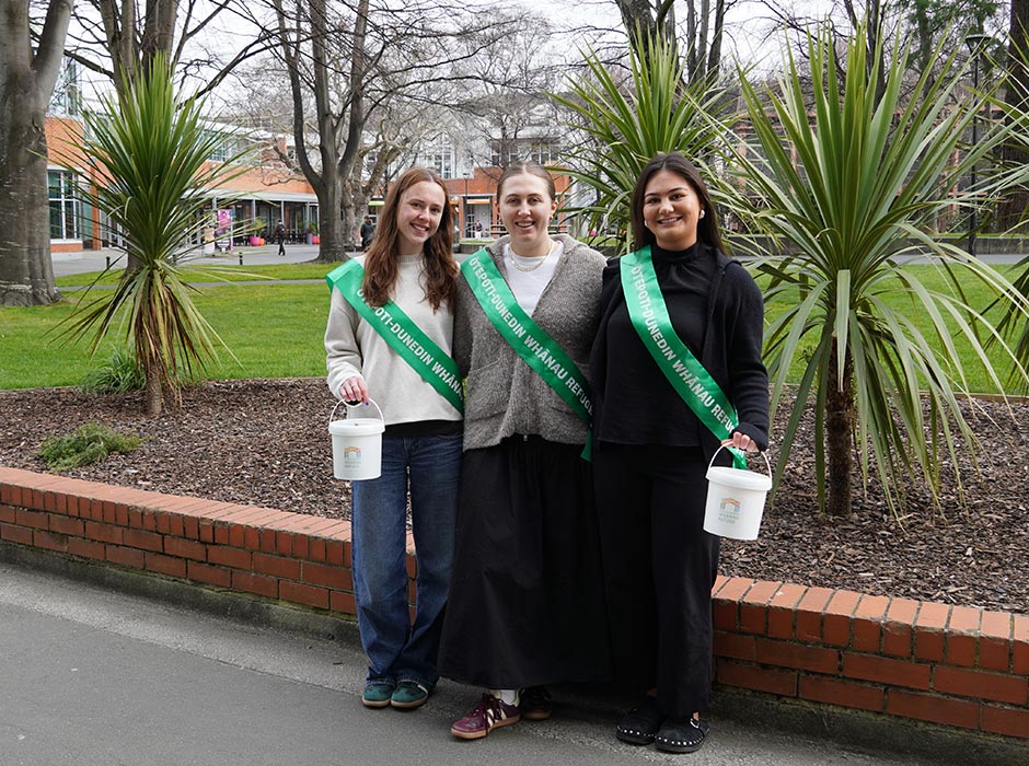 Law students Elizabeth Kinney, Carissa Smith and Jordan Paranihi encourage the University community to support their annual fundraising events for the Ōtepoti Dunedin Whānau Refuge. 