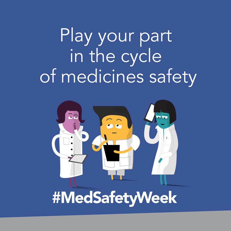 Play your part in the cycle of medicines safety #MedSafetyWeek
