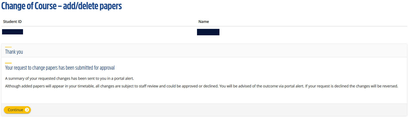 Change of course - add/delete papers screen in evision, now with Thank you message indicating the request has been submitted. Yellow button below with 'continue'.