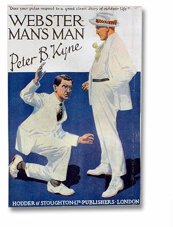 Peter B. Kyne, Webster – Man’s Man.