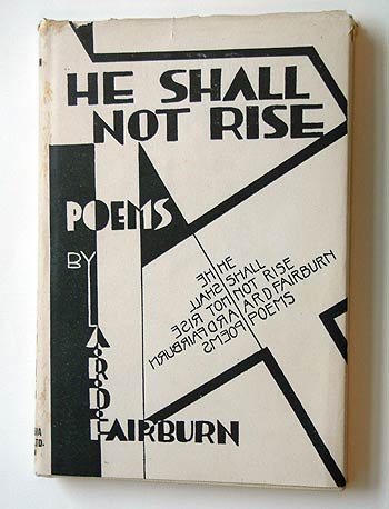 A.R. D. Fairburn, He Shall Not Rise. 