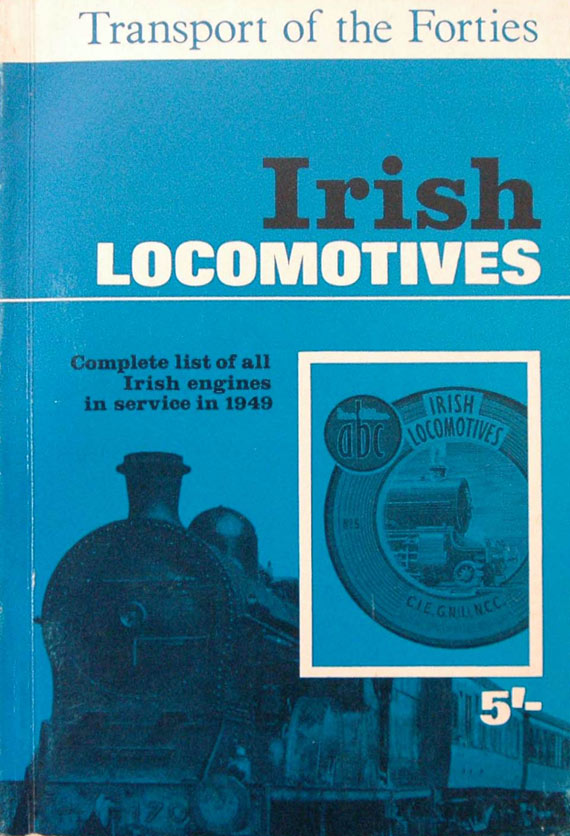 R. N. Clements and J. M. Robbins, The ABC of Irish Locomotives. London: Ian Allan, 1949. 