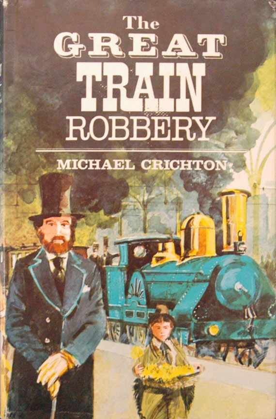 Michael Crichton, The Great Train Robbery. London: Book Club Associates, 1976. 