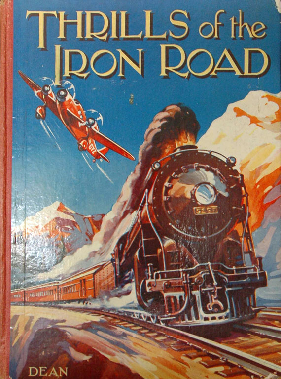 Thrills of the Iron Road. London: Dean & Sons, [1934];