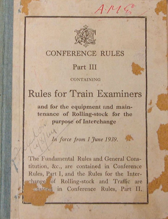 Indian Railway Conference Association, Conference Rules Part III Containing Rules for Train Examiners. New Delhi: The Association, 1939.