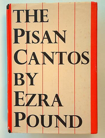 Ezra Pound, The Pisan Cantos.