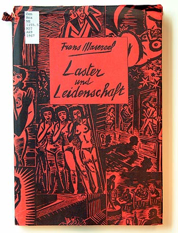Frans Masereel, Laster und Leidenschaft.