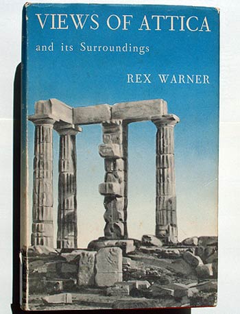 Rex Warner, Views of Attica and its Surroundings.