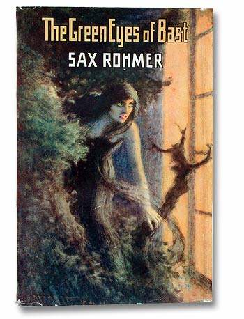 Sax Rohmer, The Green Eyes of Bâst.