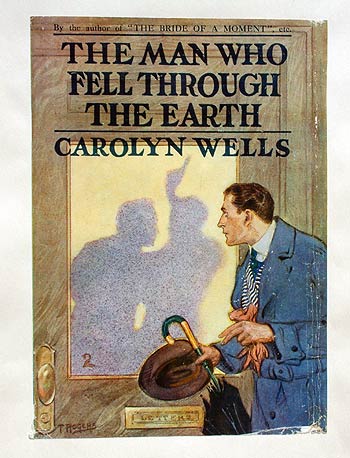 Carolyn Wells, The Man who fell through the Earth.