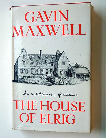 Gavin Maxwell, The House of Elrig.