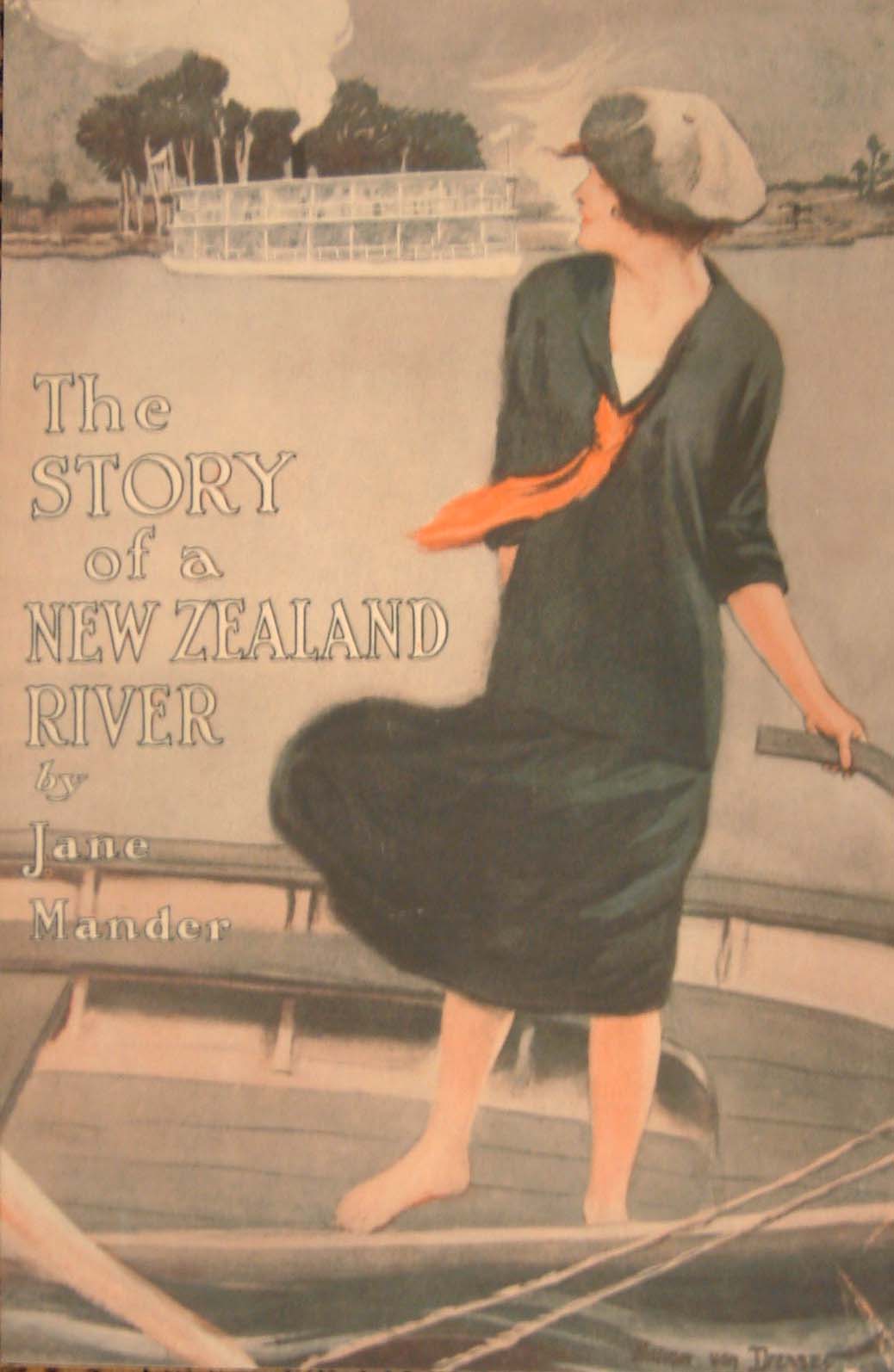 Jane Mander, The Story of a New Zealand River.