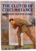 Marjorie Benton Cooke, The Clutch of Circumstance.