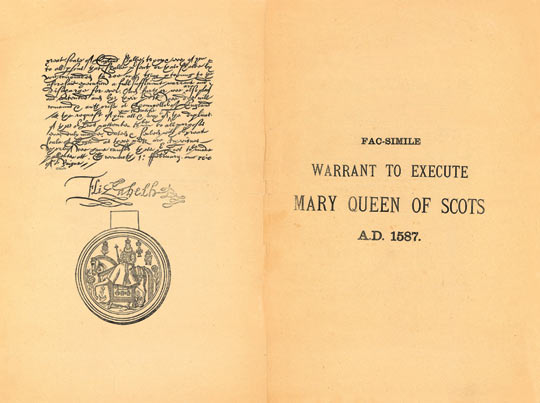 Warrant to Execute Mary, Queen of Scots, 1587. 