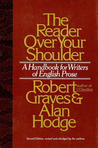 The Reader over your Shoulder: A Handbook for Writers of English Prose. 