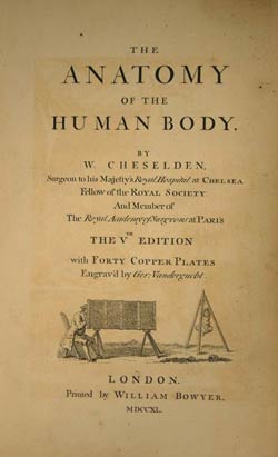 William Cheselden, The Anatomy of the Human Body.