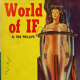 Rog Phillips, <em>World of If</em>. 