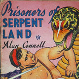 Prisoners in Serpent Land. 