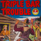 Triple Bar Trouble. 