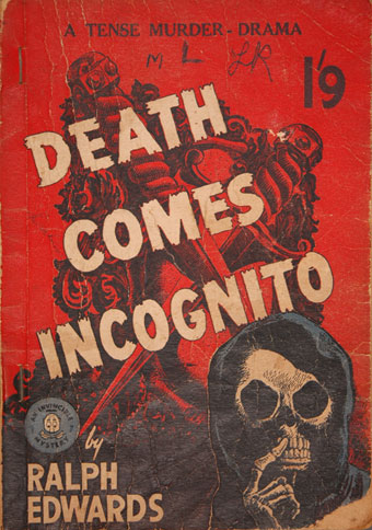 Ralph Edwards, Death Comes Incognito. 