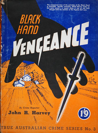 John R. Harvey, Black Hand Vengeance.