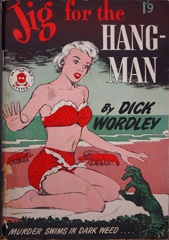 Dick Wordley, Jig for the Hangman.