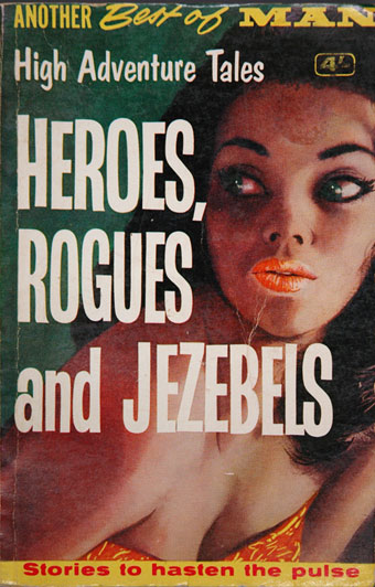 Heroes, Rogues and Jezebels. 