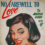 No Farewell to Love. 
