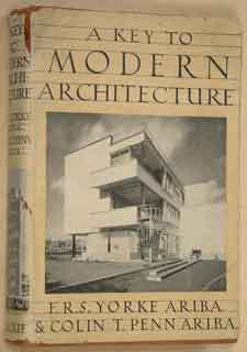 F. R. S. Yorke and Colin Penn, A Key to Modern Architecture. London: Blackie And Son, 1951. Private Collection