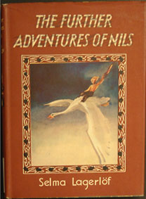 Selma Lagerlöf, The further adventures of Nils. London: Dent, 1953.