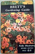 Brett's Gardening Guide, Revised ed. Christchurch: New Zealand Newspapers, 1963.Private Collection.d Newspapers, 1951.Private Collection.