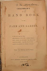 George Chapman, Hand book to the farm and garden. Auckland: Chapman, [1862]. Hocken Pamphlets, v.64, no.1.