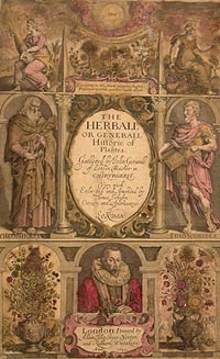 John Gerard, The herball: or, generall historie of plantes. London: Printed by Adam Islip, Joice Norton and Richard Whitakers, 1633.DeBeer Ec/1633/G